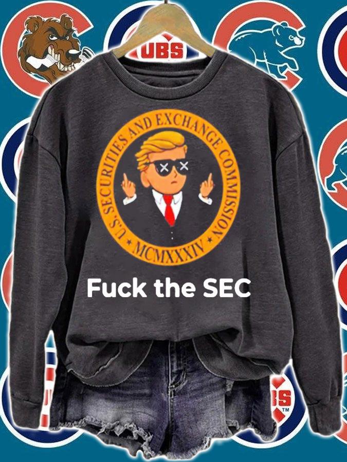 Trump fuck the SEC US Securities and Exchange commission shirt sweatshirt