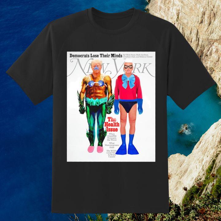Official Aquaman Trump Democrats Lose Their Minds Joe Biden New York Magazine Shirt