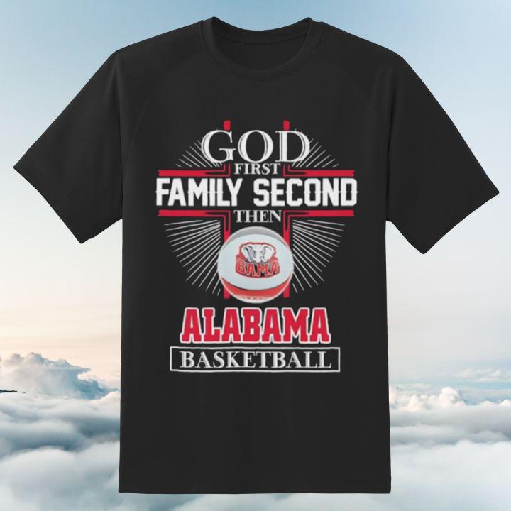 Cross God First Family Second Then Alabama Crimson Tide Basketball T-Shirt