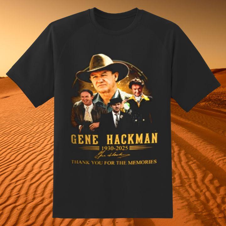 Rip Gene Hackman 1930-2025 Thank You For The Memories Signature T-Shirt