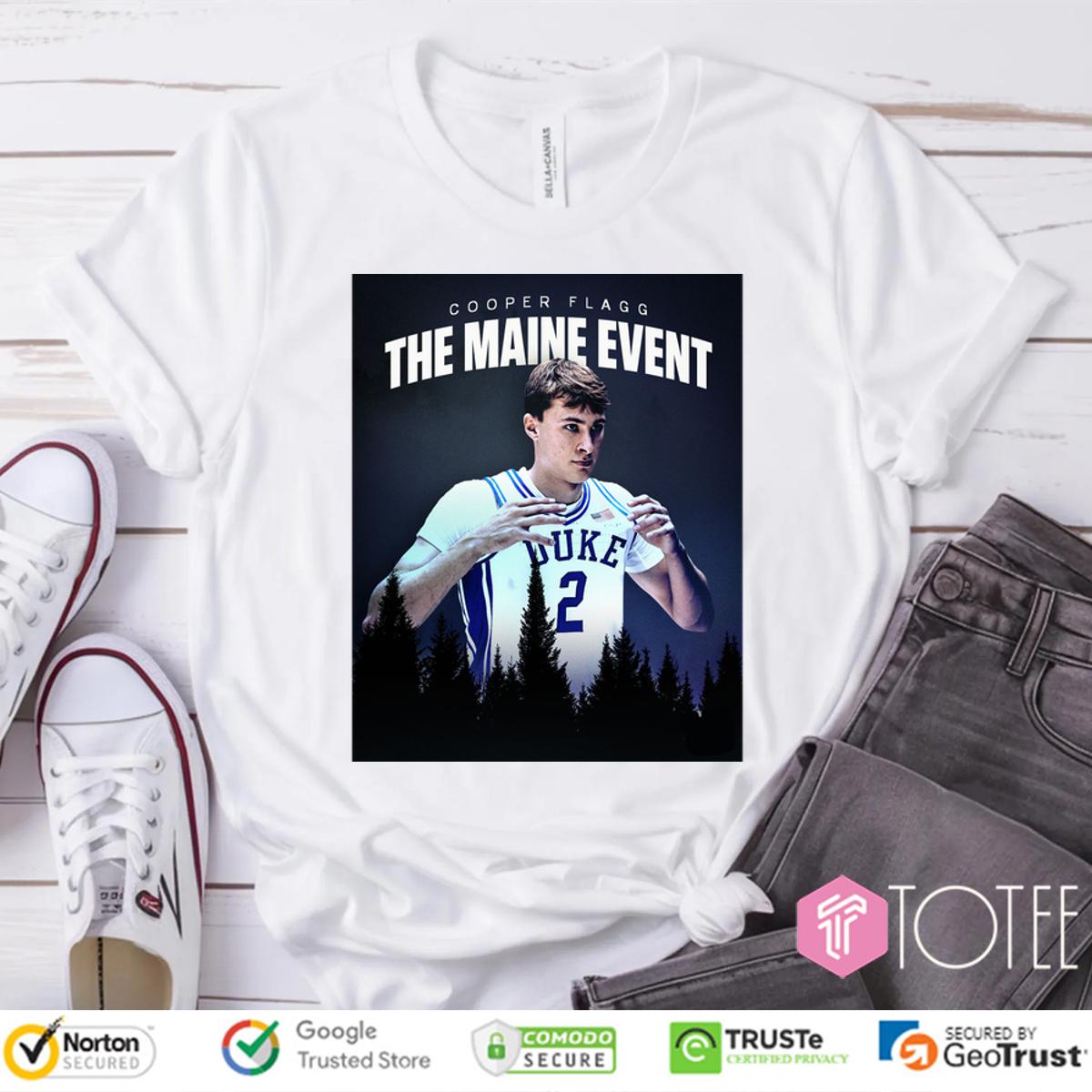 Cooper Flagg Duke Blue Devils The Maine Event Shirt