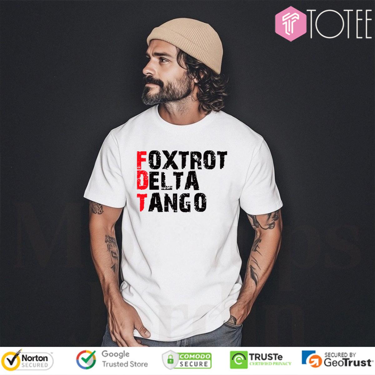 Foxtrot Delta Tango Shirt 