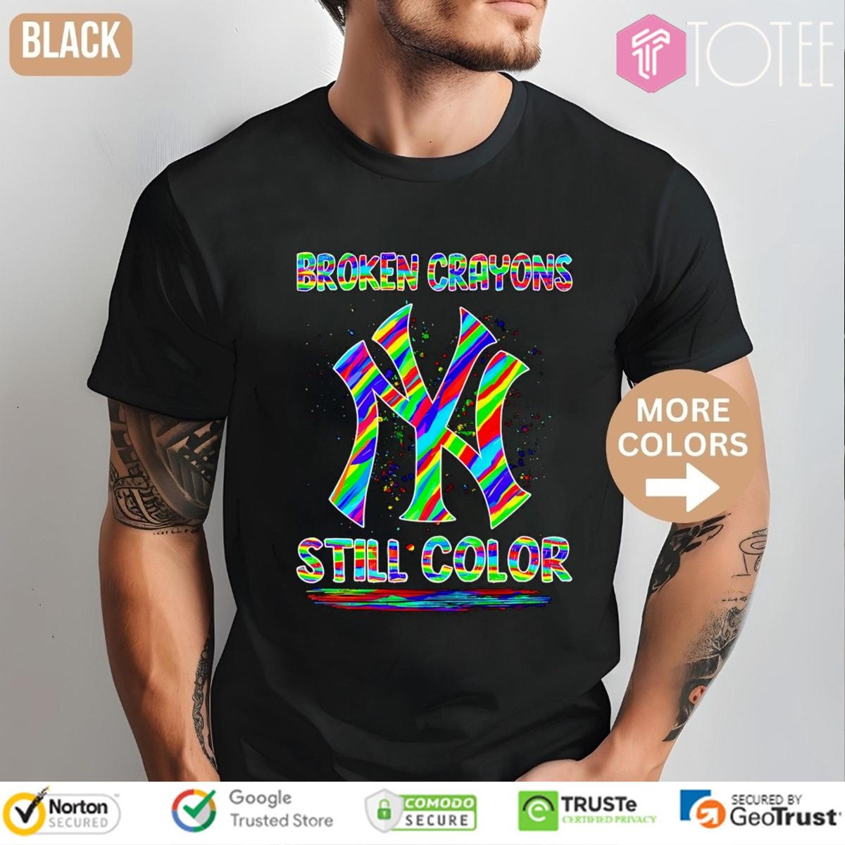 New York Yankees Broken Crayons Still Color t-shirt