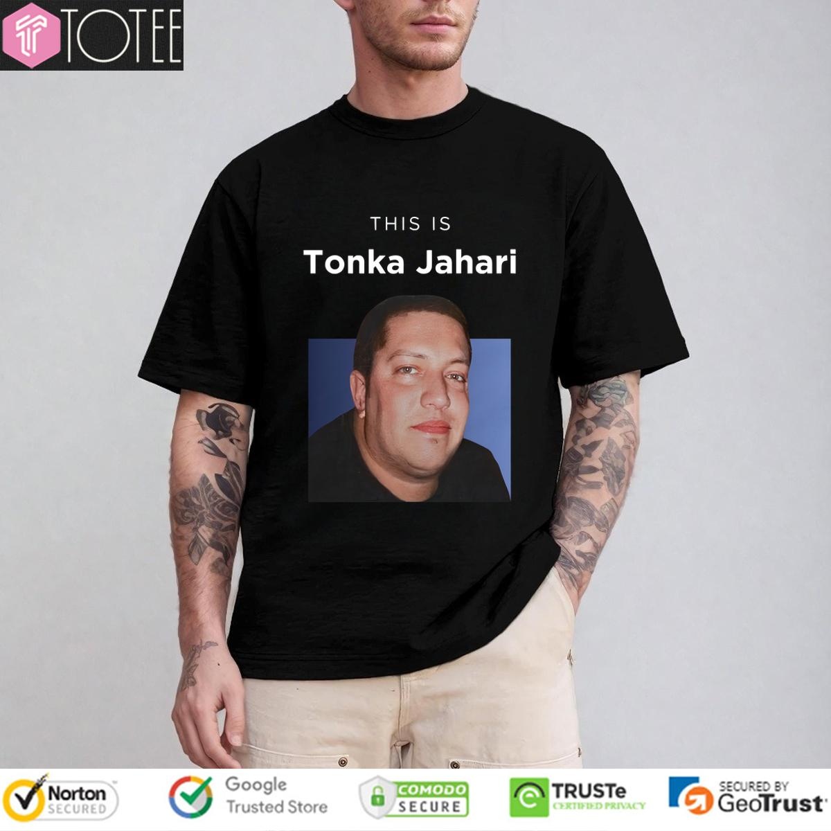 This Is Tonka Jahari t-shirt