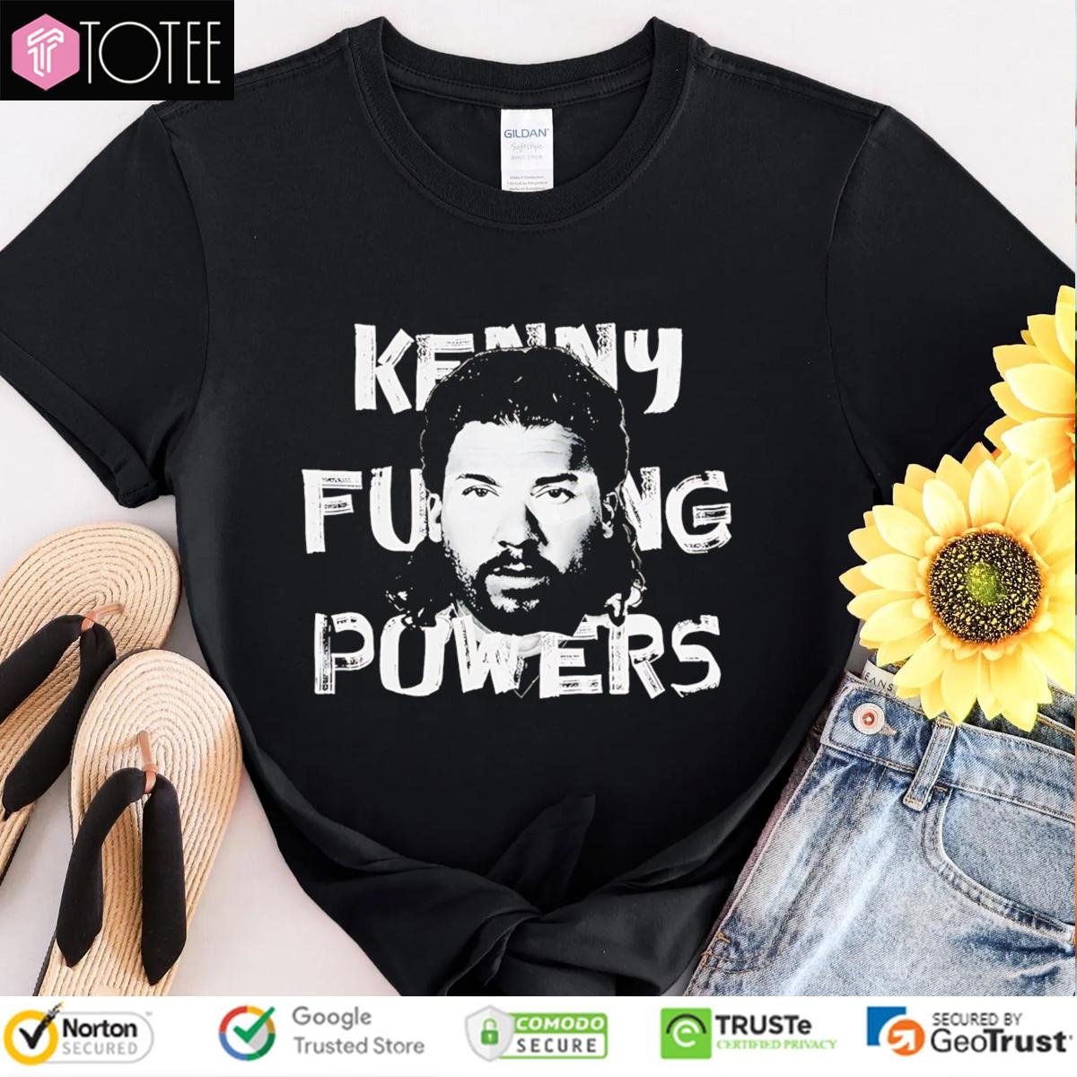 Kenny Powers Fucking Powers Trashed Eastbound And Down T-shirt